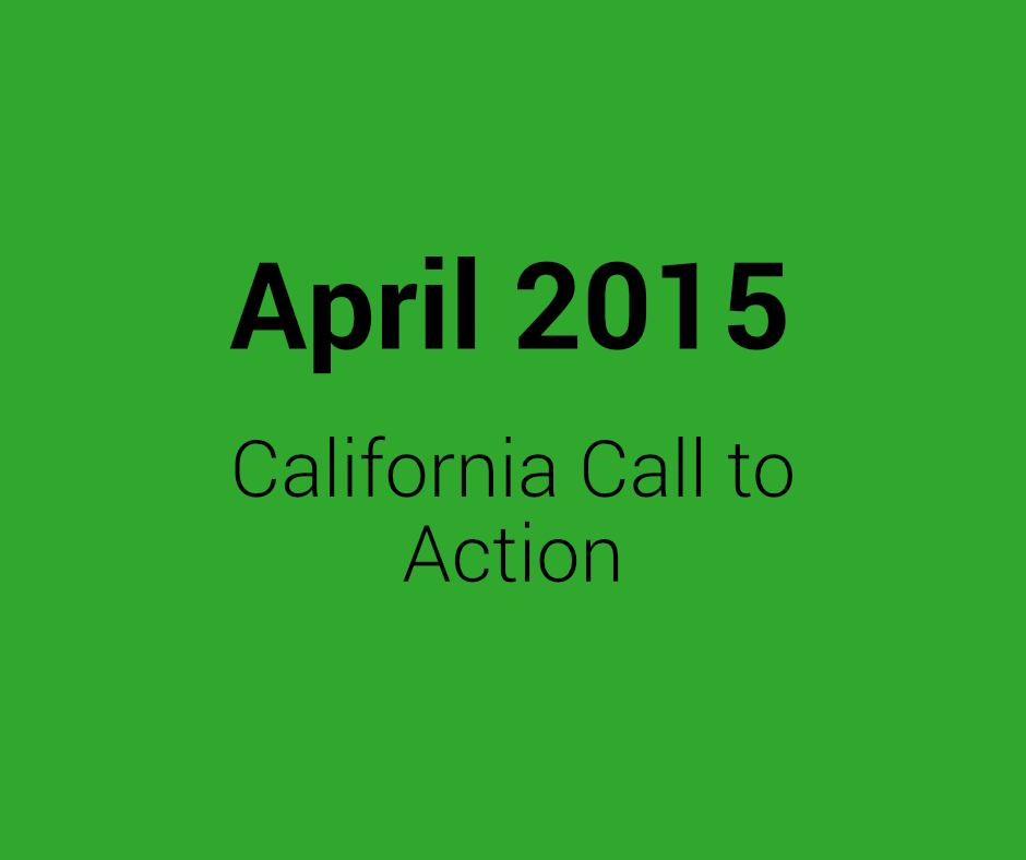 April 2015 California Call to Action