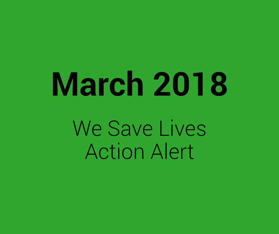 March 2018 We Save Lives Newsletter